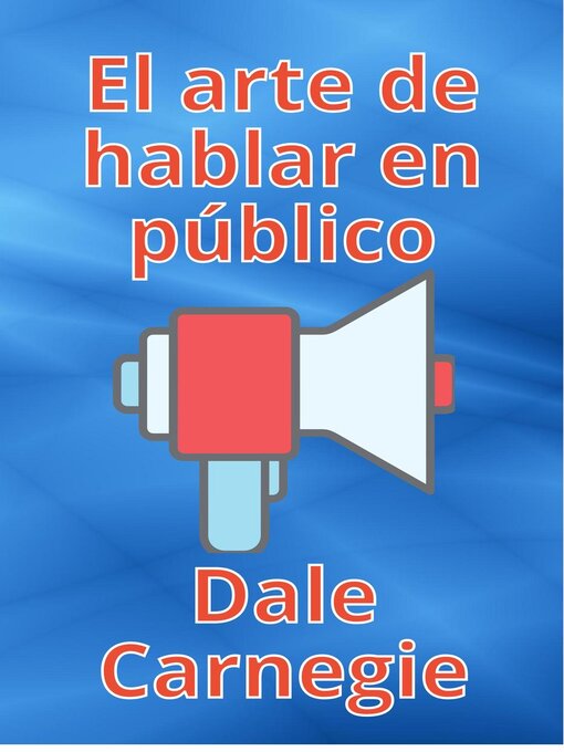 Title details for El arte de hablar en público by Dale Carnegie - Available